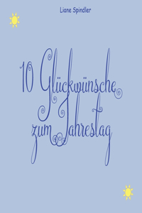 10 Glückwünsche zum Jahrestag