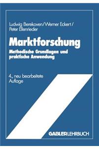 Marktforschung: Methodische Grundlagen Und Praktische Anwendung