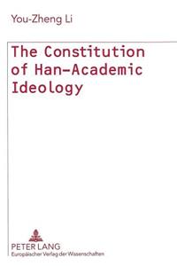 Constitution of Han-Academic Ideology