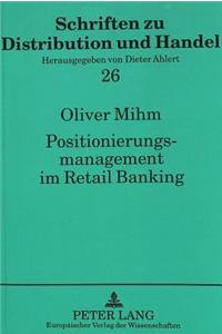 Positionierungsmanagement im Retail Banking