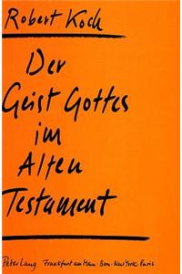 Der Geist Gottes Im Alten Testament