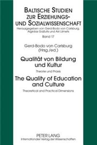 Qualitaet Von Bildung Und Kultur- The Quality of Education and Culture