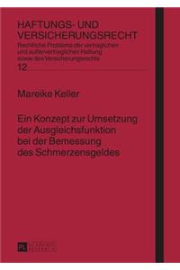Konzept zur Umsetzung der Ausgleichsfunktion bei der Bemessung des Schmerzensgeldes