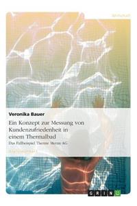 Ein Konzept Zur Messung Von Kundenzufriedenheit in Einem Thermalbad