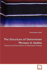 Structure of Determiner Phrases in Gedeo