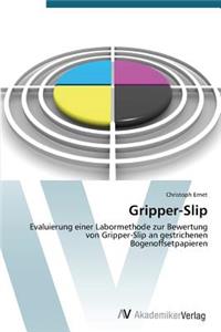 Gripper-Slip