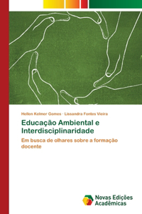 Educação Ambiental e Interdisciplinaridade