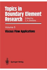 Viscous Flow Applications