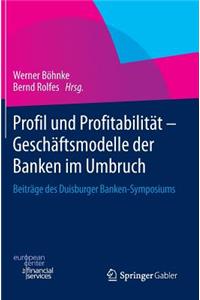 Profil Und Profitabilität - Geschäftsmodelle Der Banken Im Umbruch