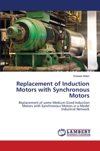 Replacement of Induction Motors with Synchronous Motors