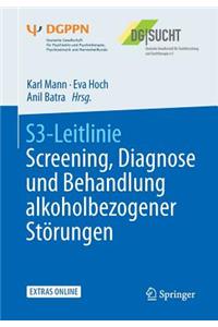 S3-Leitlinie Screening, Diagnose Und Behandlung Alkoholbezogener Störungen