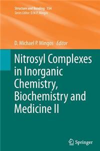 Nitrosyl Complexes in Inorganic Chemistry, Biochemistry and Medicine II