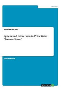System und Subversion in Peter Weirs Truman Show