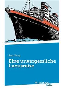 Eine unvergessliche Luxusreise