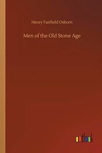 Men of the Old Stone Age
