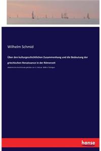 Über den kulturgeschichtlichen Zusammenhang und die Bedeutung der griechischen Renaissance in der Römerzeit: akademische Antrittsrede gehalten am 3. Februar 1898 in Tübingen