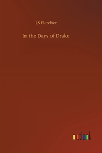 In the Days of Drake