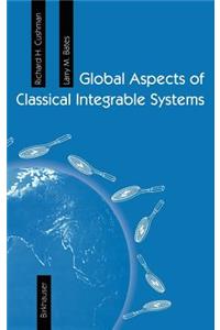 Global Aspects of Classical Integrable Systems