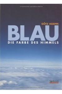 Blau. Die Farbe des Himmels