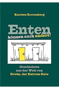 Enten können auch anders!