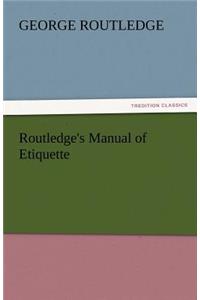 Routledge's Manual of Etiquette