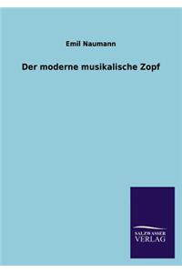 Moderne Musikalische Zopf