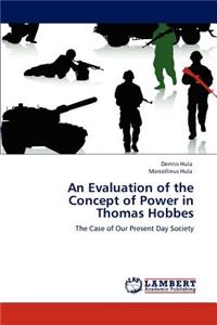 Evaluation of the Concept of Power in Thomas Hobbes