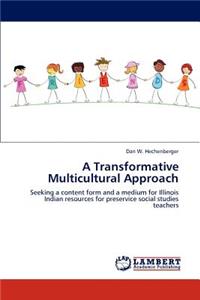 Transformative Multicultural Approach