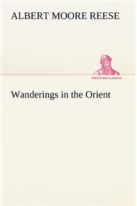 Wanderings in the Orient