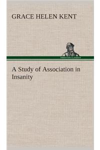A Study of Association in Insanity