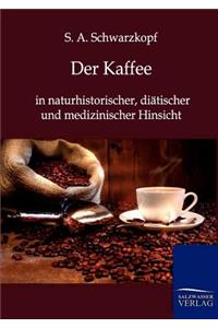 Der Kaffee