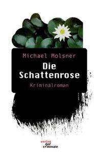 Schattenrose. Kriminalroman