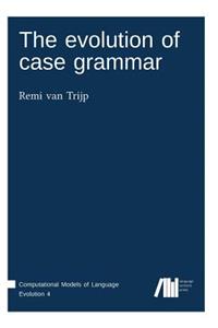 evolution of case grammar