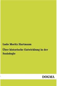 Über historische Entwicklung in der Soziologie