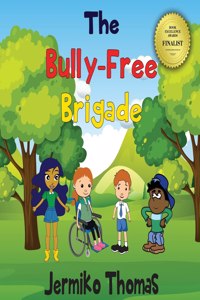 Bully - Free Brigade