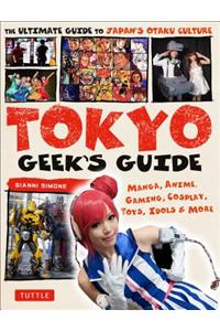 Tokyo Geek's Guide