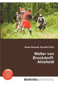 Walter Von Brockdorff-Ahlefeldt