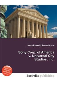 Sony Corp. of America V. Universal City Studios, Inc.