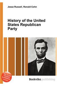 History of the United States Republican Party