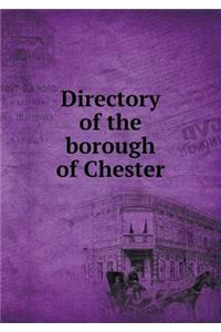 Directory of the Borough of Chester