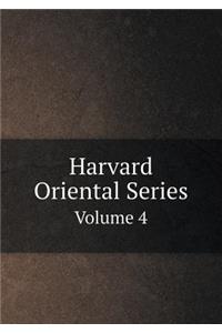 Harvard Oriental Series Volume 4