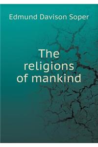 The Religions of Mankind