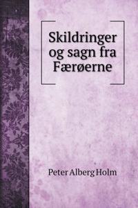 Skildringer og sagn fra Faeroerne