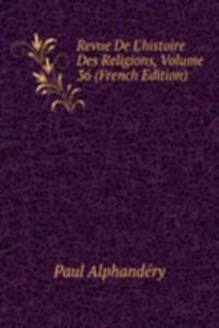 Revue De L'histoire Des Religions, Volume 36 (French Edition)