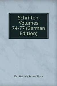 Schriften, Volumes 74-77 (German Edition)