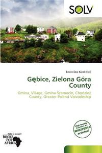 G Bice, Zielona G Ra County