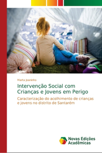 Intervenção Social com Crianças e Jovens em Perigo
