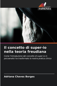 Il concetto di super-io nella teoria freudiana