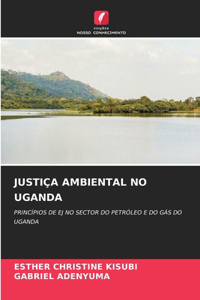 Justiça Ambiental No Uganda
