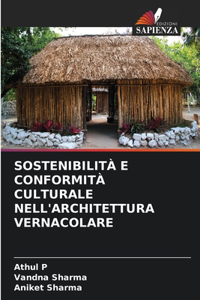 Sostenibilità E Conformità Culturale Nell'architettura Vernacolare